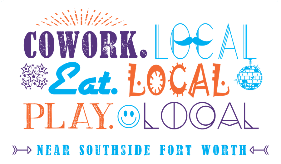 Cowork local, eat local, play local in the Near Southside of Fort Worth